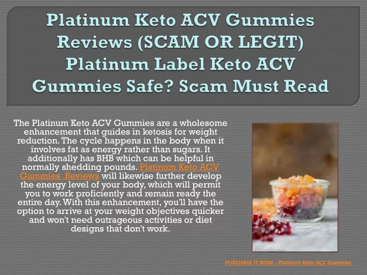 the platinum keto acv gummies are a wholesome