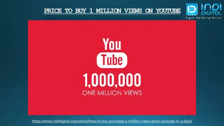 https www indidigital in product how to buy purchase 1 million views price youtube in 3 days