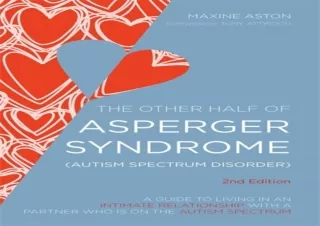 EBOOK READ The Other Half of Asperger Syndrome (Autism Spectrum Disorder): A Gui