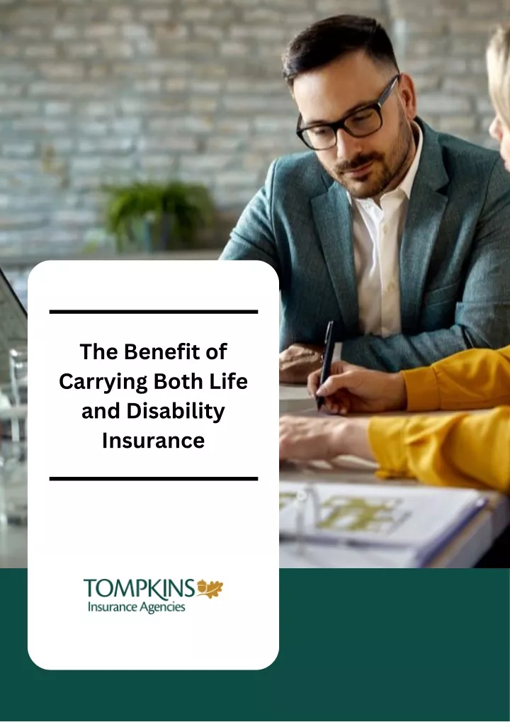 the benefit of carrying both life and disability