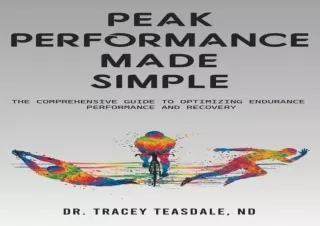 EPUB DOWNLOAD Peak Performance Made Simple: The Comprehensive Guide to Optimizin