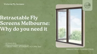 Retractable Fly Screens Melbourne Why Do You Need It