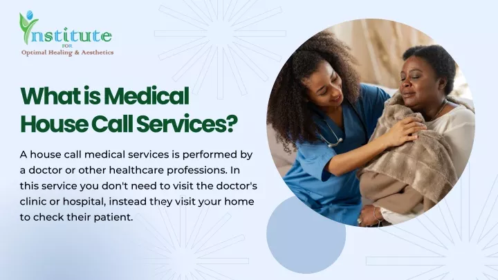 what is medical house call services
