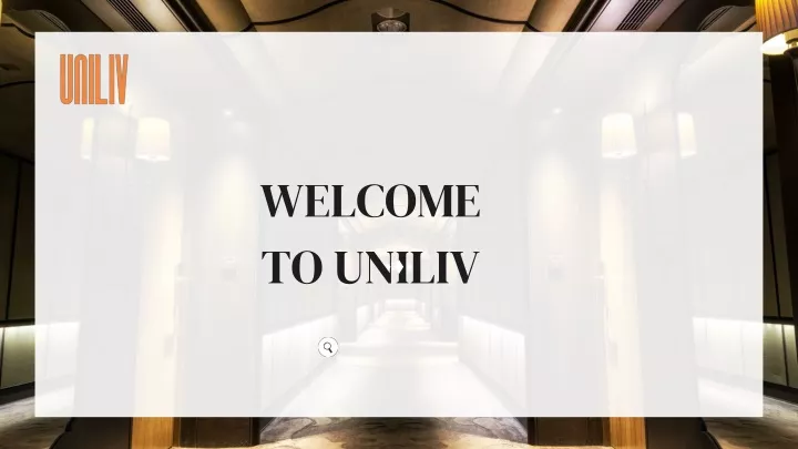 welcome to uniliv