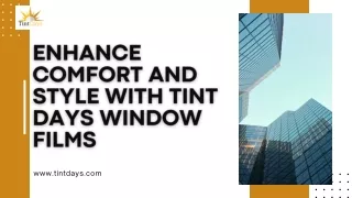 Enhance Comfort and Style with Tint Days Window Films