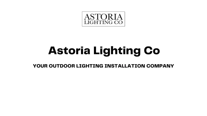 astoria lighting co