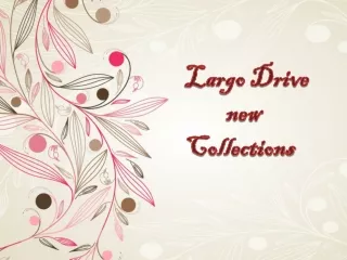 largo drive new collections
