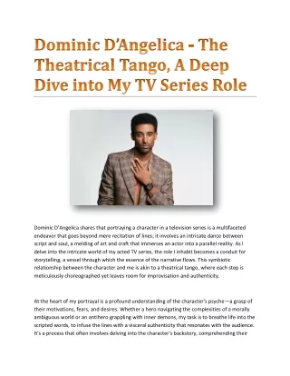 Dominic D’Angelica - The Theatrical Tango, A Deep Dive into My TV Series Role