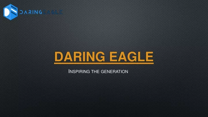 daring eagle