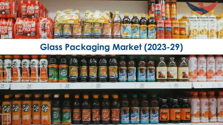 glass packaging market 2023 29