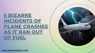 5 Bizarre Incidents of Plane Crashes as it Ran Out of Fuel