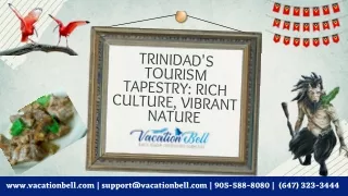 Trinidad's Tourism Tapestry: Rich Culture, Vibrant Nature | Vacation Bell