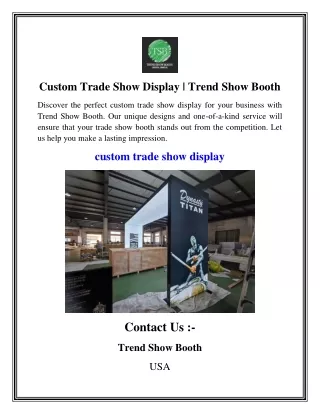 Custom Trade Show Display   Trend Show Booth