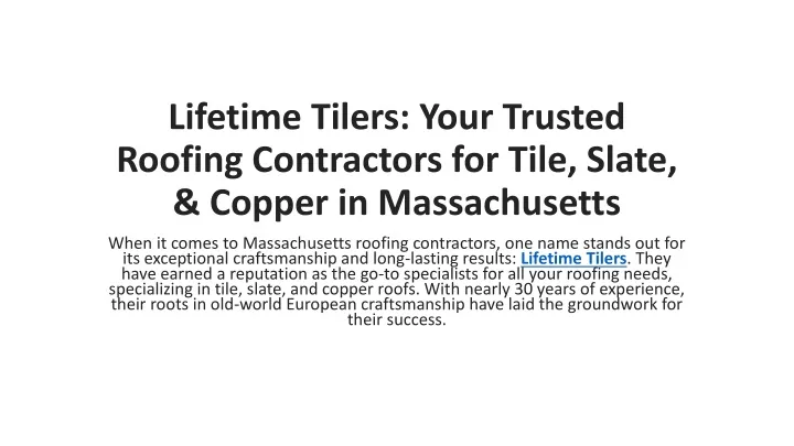 lifetime tilers your trusted roofing contractors for tile slate copper in massachusetts