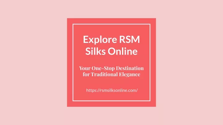 explore rsm silks online