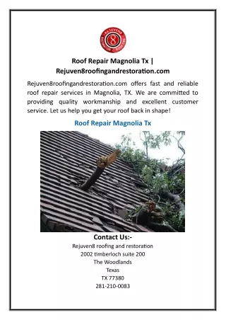 Roof Repair Magnolia Tx  Rejuven8roofingandrestoration.com