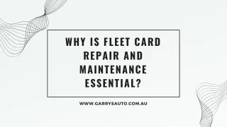 Why Is Fleet Card Repair And Maintenance Essential?