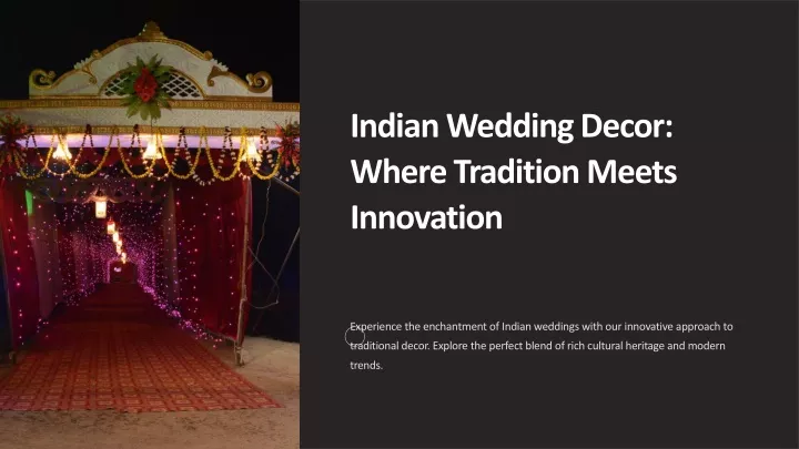 indian wedding decor where tradition meets