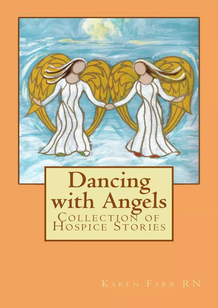 dancing with angels collection of hospice stories