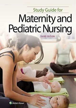 [PDF READ ONLINE] Study Guide for Maternity and Pediatric Nursing bestseller
