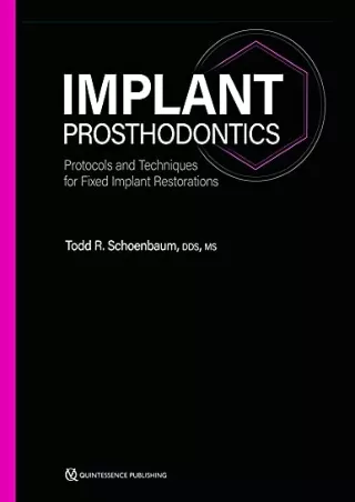 [PDF READ ONLINE] Implant Prosthodontics: Protocols and Techniques for Fixed Imp