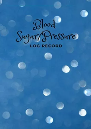 DOWNLOAD/PDF Blood Sugar/Pressure Log Record: Notebook record for track blood su