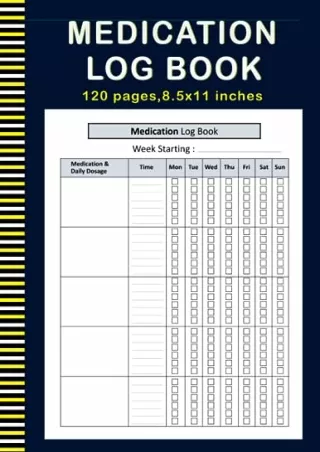 get [PDF] Download Medication Log Book: Daily Medication Tracker Log book/ Simpl