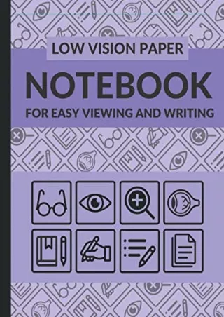 PDF/READ/DOWNLOAD Low Vision Paper Notebook for Easy Viewing and Writing: Notebo