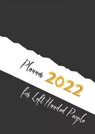 [PDF] DOWNLOAD 2022 Planner: for Left Handed People (The Planners for Left-Hande