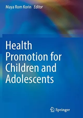 [READ DOWNLOAD] Health Promotion for Children and Adolescents bestseller