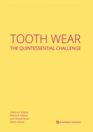[READ DOWNLOAD] Tooth Wear: The Quintessential Challenge android
