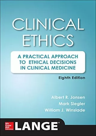 DOWNLOAD/PDF Clinical Ethics, 8th Edition: A Practical Approach to Ethical Decis