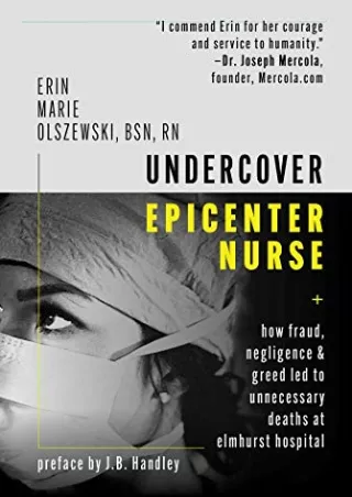 [PDF READ ONLINE] Undercover Epicenter Nurse: How Fraud, Negligence, and Greed L