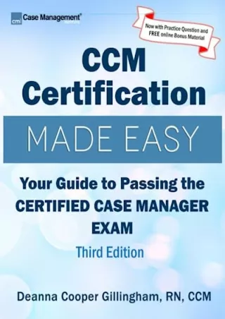 Read ebook [PDF] CCM Certification Made Easy: Your Guide to Passing the Certifie