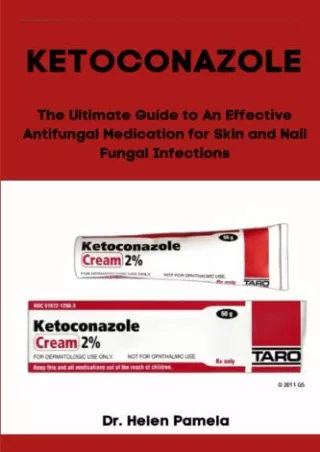 [READ DOWNLOAD] KETOCONAZOLE: The Ultimate Guide to An Effective Antifungal Medi