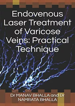 Read ebook [PDF] Endovenous Laser Treatment of Varicose Veins: Practical Techniq