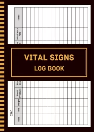 PDF_ Vital Signs Log Book: 8.5x11'' - 120 Pages read