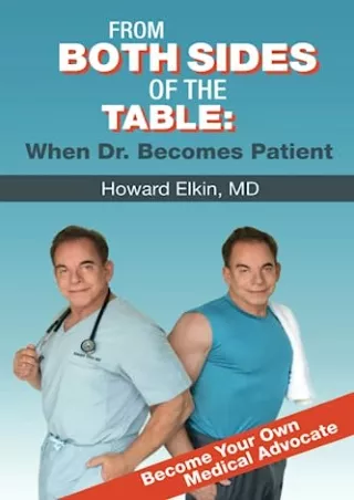 PDF/READ From Both Sides of the Table: When Dr. Becomes Patient ebooks