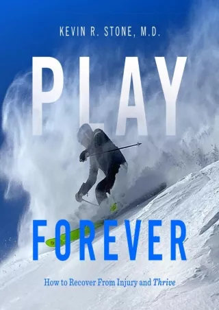 [PDF] DOWNLOAD Play Forever: How to Recover from Injury and Thrive android