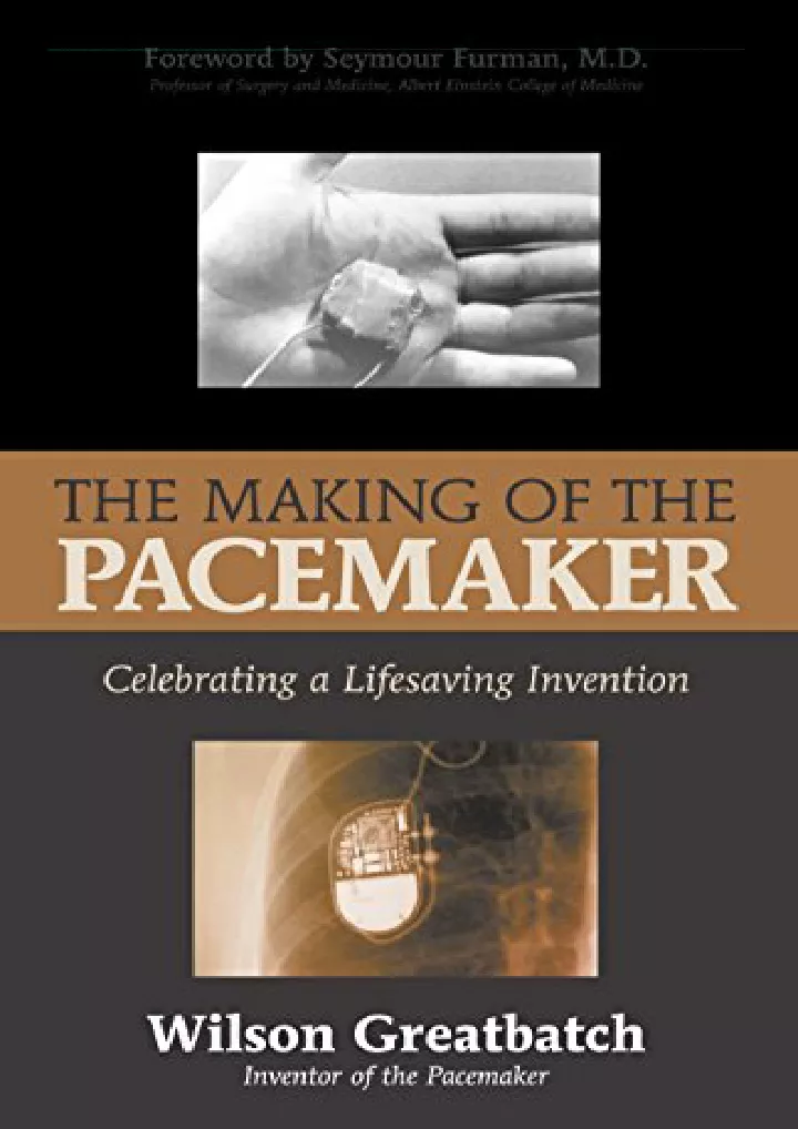 the making of the pacemaker celebrating