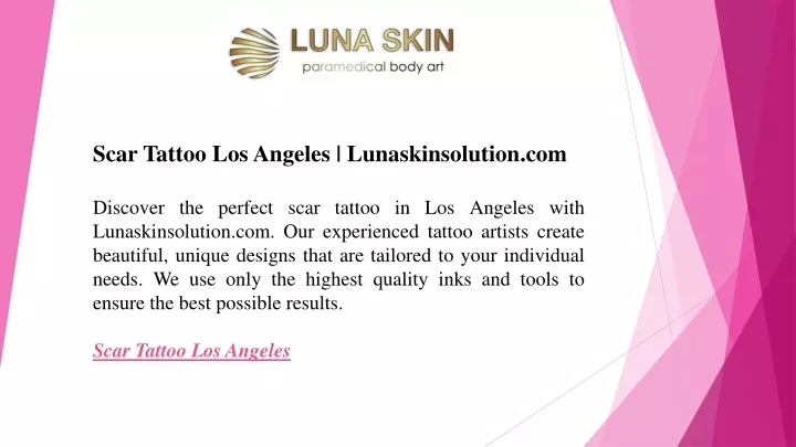 scar tattoo los angeles lunaskinsolution