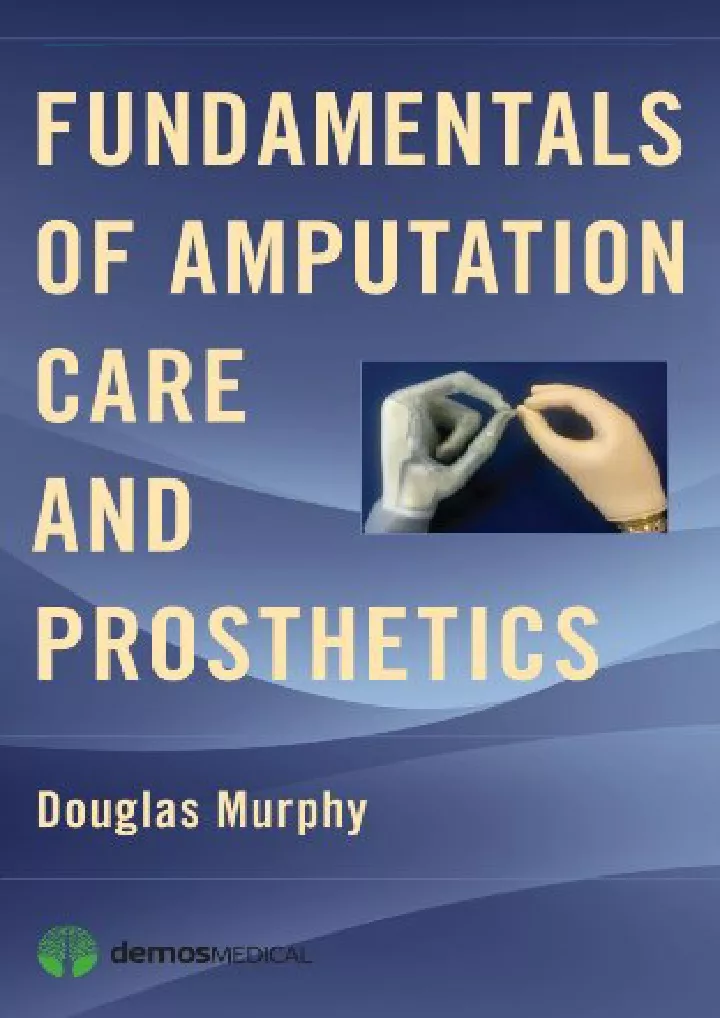 fundamentals of amputation care and prosthetics