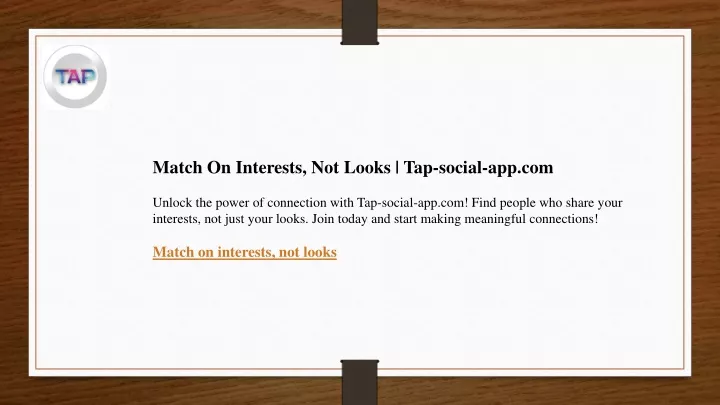 match on interests not looks tap social