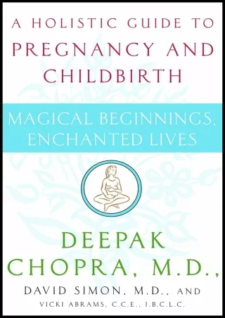 [PDF] Magical Beginnings, Enchanted Lives: A Holistic Guide to Pregnancy and