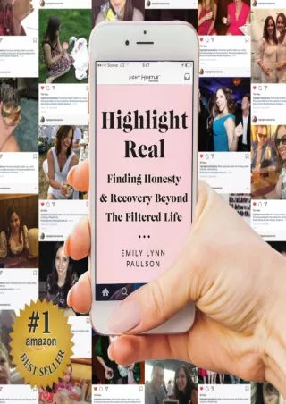 get [PDF] Download Highlight Real: Finding Honesty   Recovery Beyond the Filtered Life