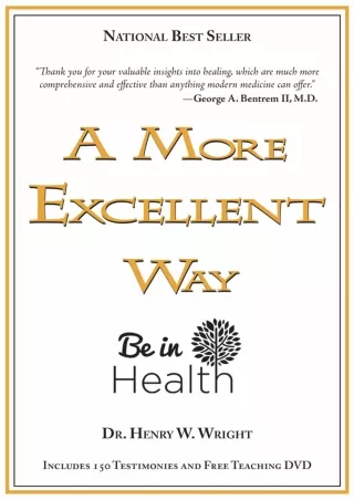 Read Book A More Excellent Way, Be in Health: Spiritual Roots of Disease, Pathways to