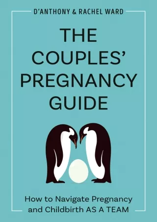 Read online  The Couples' Pregnancy Guide: How to Navigate Pregnancy and Childbirth as a Team