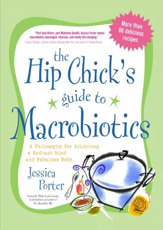 [Ebook] The Hip Chick's Guide to Macrobiotics: A Philosophy for Achieving a Radiant