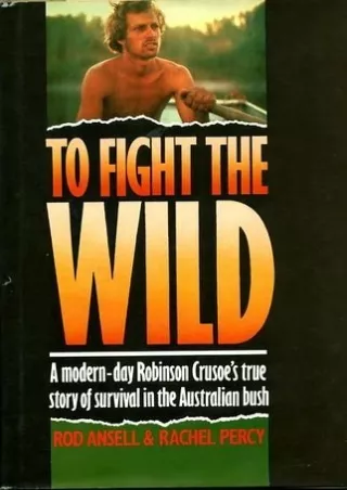 Read ebook [PDF] To Fight the Wild