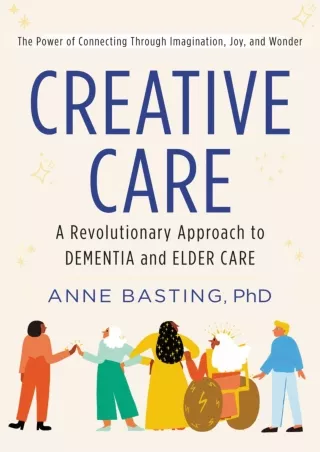 Epub Creative Care: A Revolutionary Approach to Dementia and Elder Care